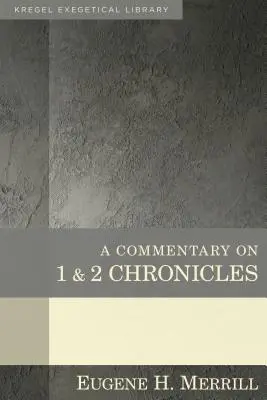 Commentaire sur 1 & 2 Chroniques - A Commentary on 1 & 2 Chronicles
