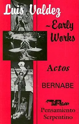 Œuvres de jeunesse : Actos, Bernabe & Pensamiento Serpentino - Early Works: Actos, Bernabe & Pensamiento Serpentino