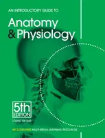 Guide d'introduction à l'anatomie et à la physiologie PB (révisé) - Introductory Guide Anatomy Physiology PB (Revised)