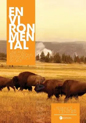 Droit de l'environnement et réglementations pour protéger les personnes - Environmental Law and Regulations to Protect People