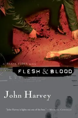 La chair et le sang : Un mystère de Frank Elder - Flesh & Blood: A Frank Elder Mystery