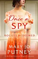 Une fois espionne - Une passionnante romance historique de la Régence - Once a Spy - A thrilling historical Regency romance