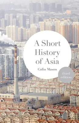 Une brève histoire de l'Asie - A Short History of Asia