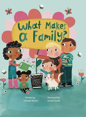 Qu'est-ce qui fait une famille&nbsp;? - What Makes A Family?