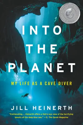 Into the Planet : Ma vie de plongeur spéléo - Into the Planet: My Life as a Cave Diver