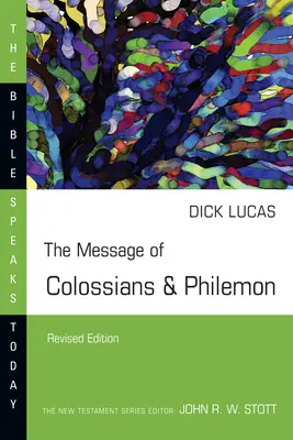 Le message de Colossiens et Philémon - The Message of Colossians & Philemon