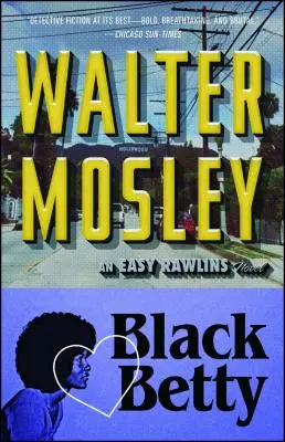 Black Betty, 4 : Un roman facile de Rawlins - Black Betty, 4: An Easy Rawlins Novel