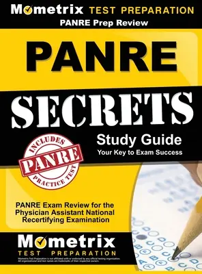 Panre Prep Review : Panre Secrets Study Guide : Panre Review for the Physician Assistant National Recertifying Examination (Examen national de recertification des assistants médicaux) - Panre Prep Review: Panre Secrets Study Guide: Panre Review for the Physician Assistant National Recertifying Examination