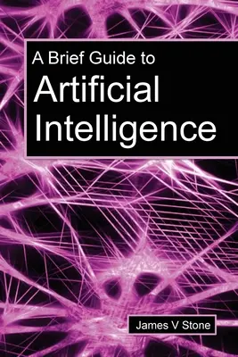 Un bref guide de l'intelligence artificielle - A Brief Guide to Artificial Intelligence