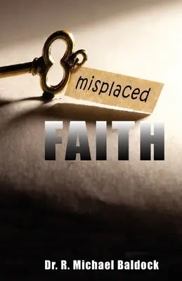 Une foi mal placée - Misplaced Faith