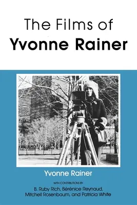 Les films d'Yvonne Rainer - The Films of Yvonne Rainer