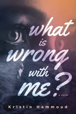 Qu'est-ce qui ne va pas chez moi ? - What is Wrong with Me?