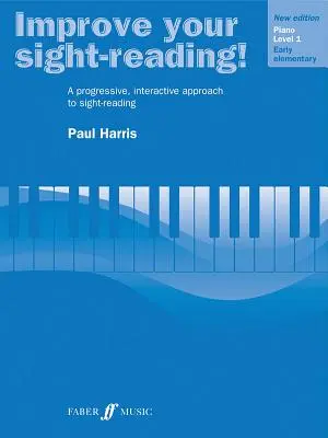 Améliorez votre lecture à vue ! Piano, niveau 1 : Une approche progressive et interactive de la lecture à vue - Improve Your Sight-Reading! Piano, Level 1: A Progressive, Interactive Approach to Sight-Reading