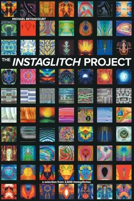 Le projet Instaglitch - The Instaglitch Project