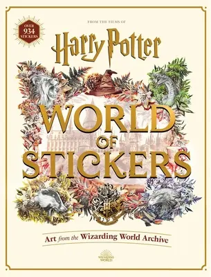 Le monde des autocollants de Harry Potter : L'art des archives du monde des sorciers - Harry Potter World of Stickers: Art from the Wizarding World Archive