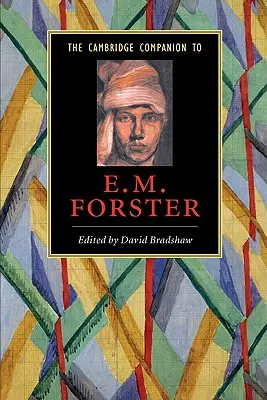 The Cambridge Companion to E. M. Forster (en anglais) - The Cambridge Companion to E. M. Forster