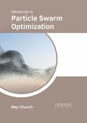 Progrès dans l'optimisation des essaims de particules - Advances in Particle Swarm Optimization