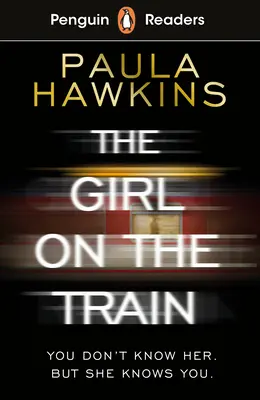 Penguin Readers Level 6 : La fille du train (ELT Graded Reader) - Penguin Readers Level 6: The Girl on the Train (ELT Graded Reader)