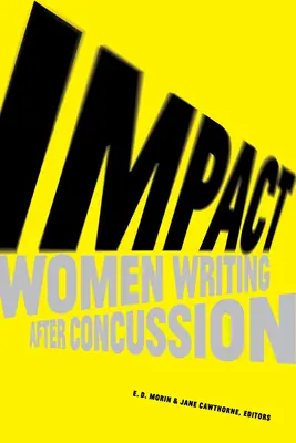 Impact : Les femmes qui écrivent après une commotion cérébrale - Impact: Women Writing After Concussion