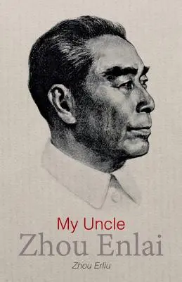 Mon oncle Zhou Enlai - My Uncle Zhou Enlai