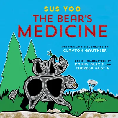 Sus Yoo/La médecine de l'ours - Sus Yoo/The Bear's Medicine