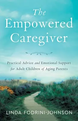 L'aide-soignante responsabilisée - The Empowered Caregiver