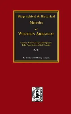 Histoire de l'ouest de l'Arkansas. - History of Western Arkansas.