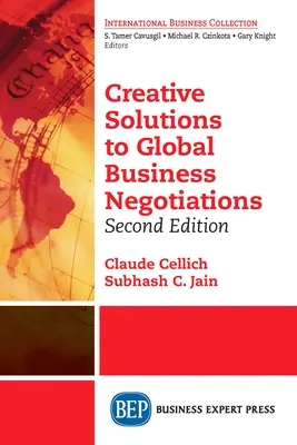 Solutions créatives pour les négociations commerciales internationales, deuxième édition - Creative Solutions to Global Business Negotiations, Second Edition