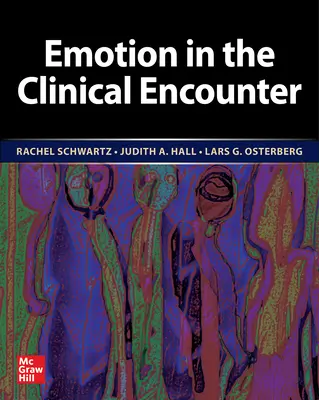 L'émotion dans la rencontre clinique - Emotion in the Clinical Encounter