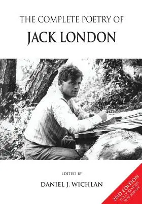 La poésie complète de Jack London - The Complete Poetry of Jack London