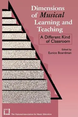 Dimensions de l'apprentissage et de l'enseignement musicaux : une classe différente - Dimensions of Musical Learning and Teaching: A Different Kind of Classroom