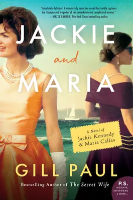Jackie et Maria : un roman sur Jackie Kennedy et Maria Callas - Jackie and Maria: A Novel of Jackie Kennedy & Maria Callas