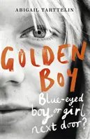 Golden Boy - Un roman passionnant et courageux sur l'acceptation de l'intersexualité. - Golden Boy - A compelling, brave novel about coming to terms with being intersex