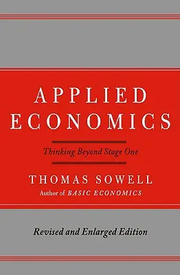 L'économie appliquée : Penser au-delà de la première étape - Applied Economics: Thinking Beyond Stage One