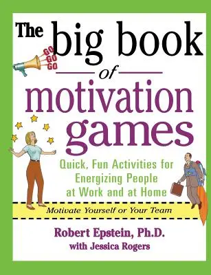 Le grand livre des jeux de motivation - The Big Book of Motivation Games