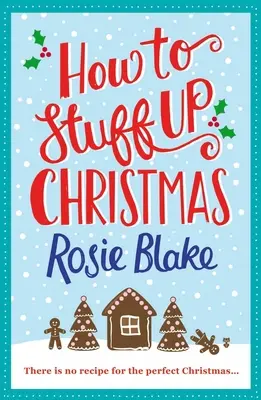 Comment gâcher Noël - How to Stuff Up Christmas