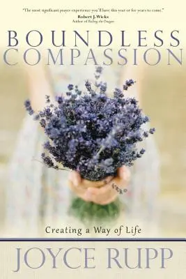 Compassion sans limites : Créer un mode de vie - Boundless Compassion: Creating a Way of Life