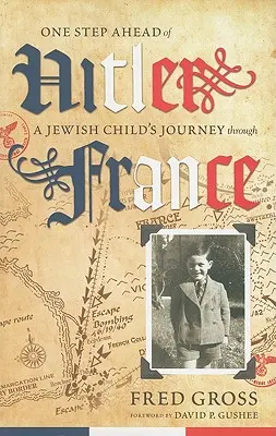 Un pas d'avance sur Hitler : Le voyage d'un enfant juif en France - One Step Ahead of Hitler: A Jewish Child's Journey through France