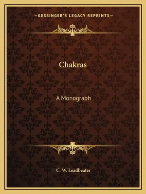 Les chakras : Une monographie - Chakras: A Monograph