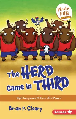 Le troupeau est arrivé en troisième position : Diphtongues et voyelles contrôlées par R - The Herd Came in Third: Diphthongs and R-Controlled Vowels