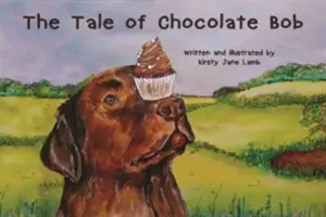 L'histoire de Bob le Chocolat - Tale of Chocolate Bob