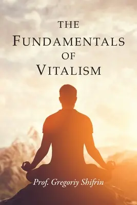 Les fondements du vitalisme - The Fundamentals of Vitalism