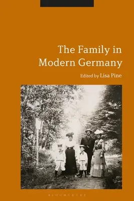 La famille dans l'Allemagne moderne - The Family in Modern Germany