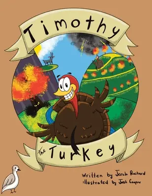 Timothée, le dindon - Timothy the Turkey