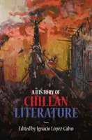 Une histoire de la littérature chilienne - A History of Chilean Literature