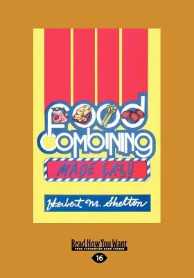 Le mélange des aliments : un jeu d'enfant (gros caractères, 16 points) - Food Combining Made Easy (Large Print 16pt)