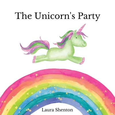 La fête de la licorne - The Unicorn's Party