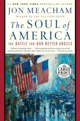 L'âme de l'Amérique : La bataille pour nos meilleurs anges - The Soul of America: The Battle for Our Better Angels