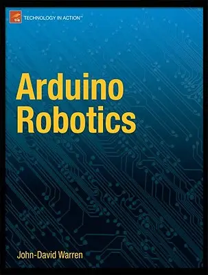 Robotique Arduino - Arduino Robotics
