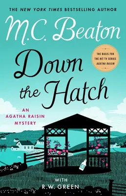 Au fond de la trappe : Un mystère d'Agatha Raisin - Down the Hatch: An Agatha Raisin Mystery